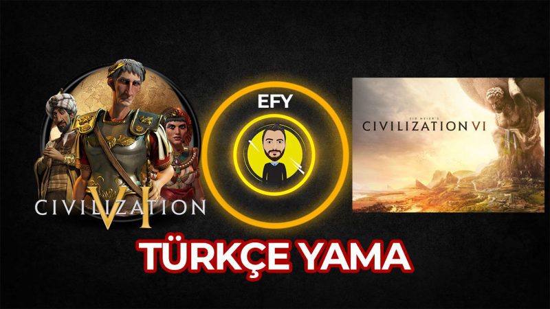 civilization 6 türkçe yama yapılışı