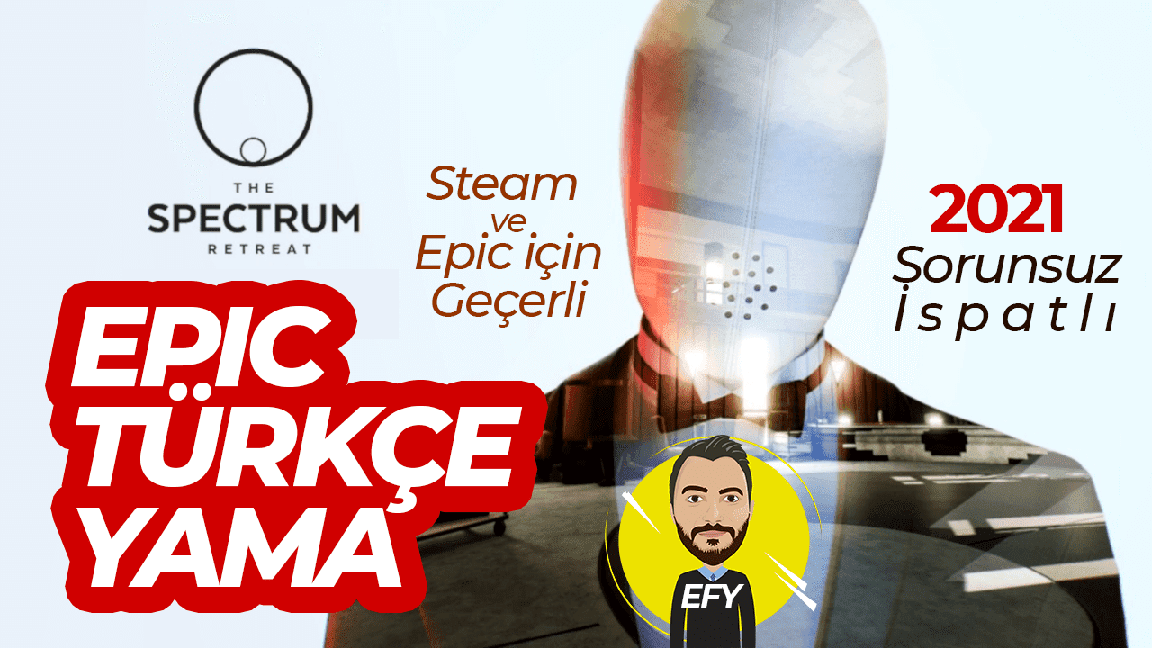 the-spectrum-retreat-türkçe-yama-efy-teknotower